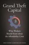 "Grand Theft Capital: What Workers Should Know about the Affordability Crisis." Zahnrad mit Dollarzeichen im Zentrum., Buch