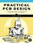 Text: "Practical PCB Design. A hands-on guide to developing printed circuit boards. Mike D. Smith." Illustration: Roboter zeichnet., Buch