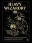 "HEAVY WIZARDRY 101" über einem Zauberer, der mit einer Glaskugel hantiert, darunter IT-Begriffe. Entwurf im Stil einer Illustration.
