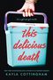 Kayla Cottingham: This Delicious Death, Buch