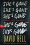 David Bell: She's Gone, Buch