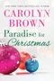 Carolyn Brown: Paradise for Christmas, Buch