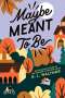 K. L. Walther: Maybe Meant to Be, Buch