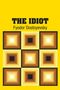 Fyodor Dostoyevsky: The Idiot, Buch