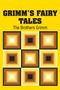 The Brothers Grimm: Grimm's Fairy Tales, Buch