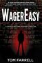 Tom Farrell: WagerEasy, Buch