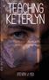 Steven J Yeo: Teaching Keterlyn, Buch