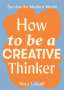 Roya A. Azadi: How to Be a Creative Thinker, Buch