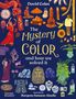 "David Coles. The Mystery of Color and how we solved it. Illustrated by Margaux Samson-Abadie." Bunte Illustrationen rundherum., Buch