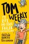 Tristan Bancks: Tom Weekly 6: My Life and Other Failed Experiments, Buch