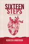 Rebecca Anderson: SIXTEEN STEPS, a Tale of Deliverance, Buch