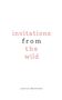 "invitation from the wild" in zarter Typografie, darunter "Jessica Matthews" in einer dezenten Schrift. Schlicht und minimalistisch., Buch
