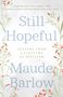 Maude Barlow: Still Hopeful, Buch