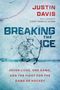 "Justin Davis, Breaking the Ice. Sieben Leben, ein Spiel und der Kampf um die Zukunft des Eishockeys." Kaputtes Eis., Buch