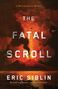 Eric Siblin: The Fatal Scroll, Buch