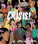 „CRISIS!“, „JULIA MATA“. Illustration einer Party mit vielfältigen Personen, tanzend und DJ im Hintergrund., Buch