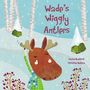 Louise Bradford: Wade's Wiggly Antlers, Buch