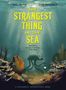 Rachel Poliquin: The Strangest Thing in the Sea, Buch