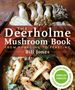 Bill Jones: The Deerholme Mushroom Book: From Foraging to Feasting, Buch
