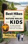 Stephen Hui: Best Hikes and Nature Walks with Kids in and Around Southwestern British Columbia, Buch