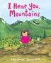 Kallie George: I Hear You, Mountains, Buch