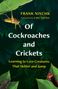 "Of Cockroaches and Crickets: Learning to Love Creatures That Skitter and Jump" von Frank Nischk. Insekten auf Blättern.