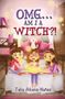 Talia Aikens-Nuñez: Omg... Am I a Witch?!, Buch