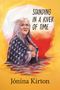 Jónína Kirton: Standing in a River of Time, Buch