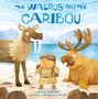 Maika Harper: The Walrus and the Caribou, Buch