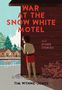 Tim Wynne-Jones: War at the Snow White Motel and Other Stories, Buch