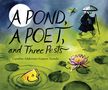 Caroline Adderson: A Pond, a Poet, and Three Pests, Buch