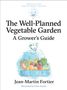 Jean-Martin Fortier: The Well Planned Vegetable Garden, Buch