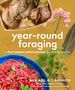 „year-round foraging“, „a four-season nature journey guided by plants“. Foto von Pilzen und Beeren sowie Pflanzenillustrationen., Buch