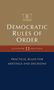 "Democratic Rules of Order", "ELEVENTH 11 EDITION", "Practical Rules for Meetings and Decisions". Klassisches Design.