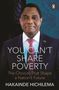„YOU CAN'T SHARE POVERTY: The Choices That Shape a Nation's Future“ von Hakainde Hichilema. Mann im Anzug im Hintergrund., Buch