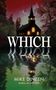 Texte: „WHICH“, „MIKE DINEEN Author of LATCHER“. Eine Kirche im Wald, Licht strahlt aus den Fenstern, reflektiert im Wasser.