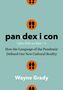 Wayne Grady: Pandexicon, Buch