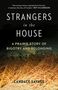 Candace Savage: Strangers in the House: A Prairie Story of Bigotry and Belonging, Buch