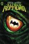 Garth Ennis: Batman: Reptilian, Buch