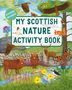 Sasha Morton: My Scottish Nature Activity Book, Buch