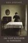 Text: "Kris Johnson", "The Vast Kingdom of Nowhere". Illustration: Frau im schwarzen Kleid vor einem Tisch, Spiegel an der Wand., Buch