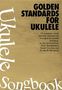Golden Standards for Ukulele, Ukulele Songbook, Noten