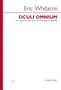 Eric Whitacre: Oculi Omnium, Noten