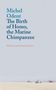 Michel Odent: The Birth of Homo, the Marine Chimpanzee, Buch