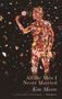 Kim Moore: All the Men I Never Married, Buch
