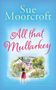 Sue Moorcroft: All That Mullarkey, Buch