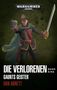Dan Abnett: Warhammer 40.000 - Die Verlorenen Band 01, Buch