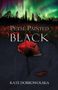 Kate Dobrowolska: Petal Painted Black, Buch