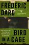 Frederic Dard: Bird in a Cage, Buch