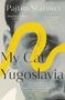 Pajtim Statovci: My Cat Yugoslavia, Buch